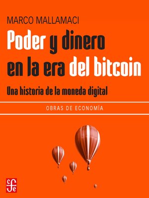 cover image of Poder y dinero en la era del bitcoin--Una historia de la moneda digital